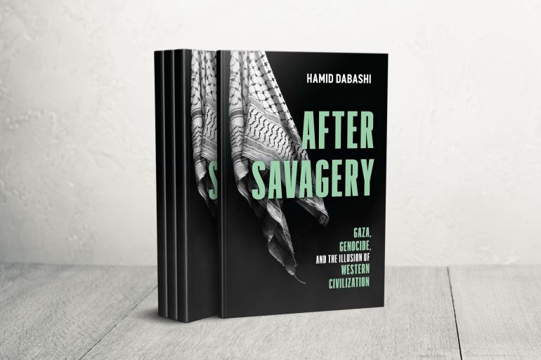 غلاف كتاب "بعد الهمجية: غزة، الإبادة الجماعية، ووهم الحضارة الغربية" للمؤرخ والفيلسوف الإيراني الأميركي حميد دباشي (الجزيرة)